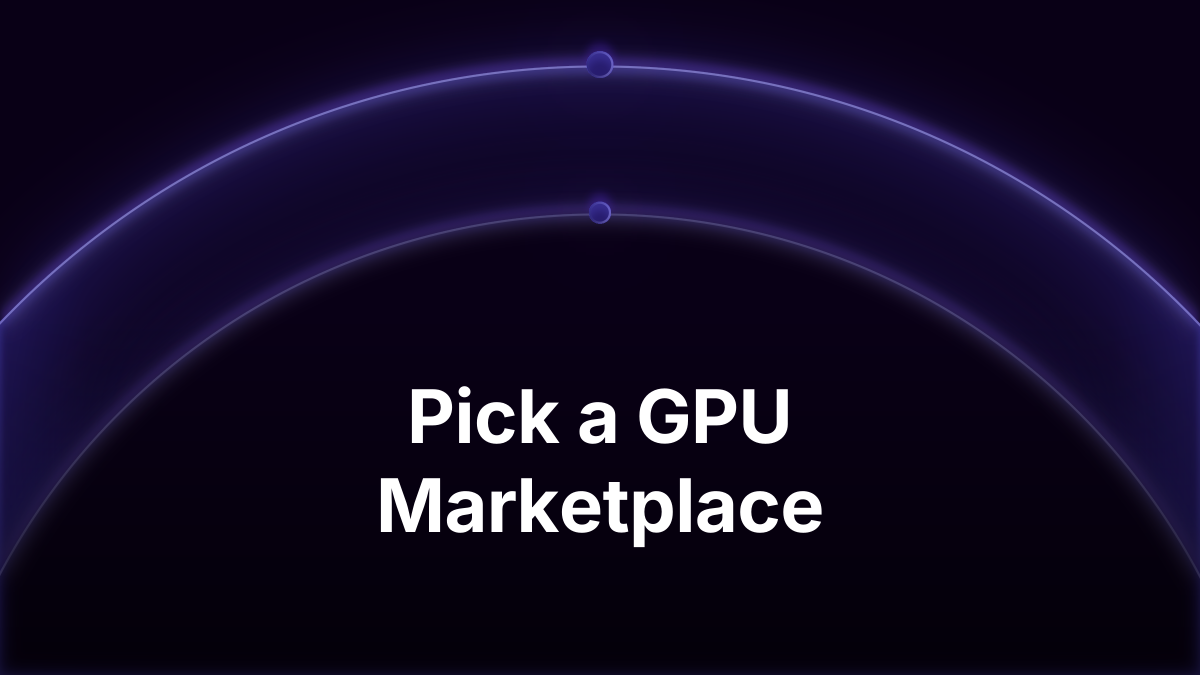 GPU Rental Marketplace: How to Choose One in 2026