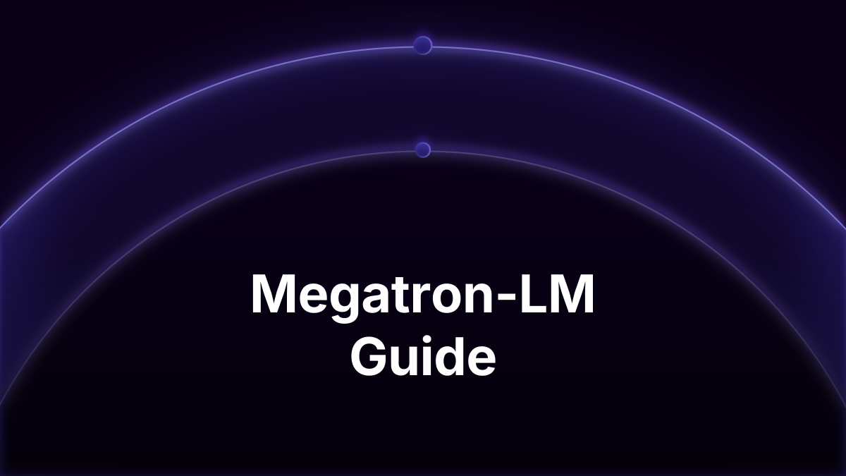 Megatron-LM Guide: Megatron Core and Bridge (2026)