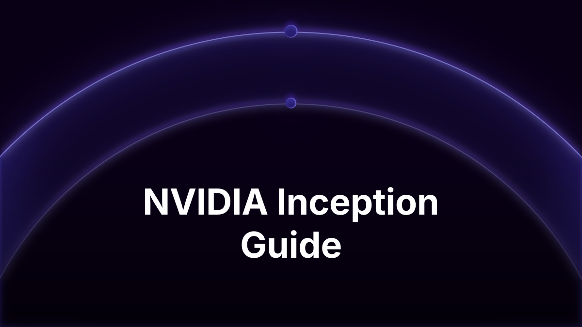 NVIDIA Inception Program: Requirements, Benefits, Guide
