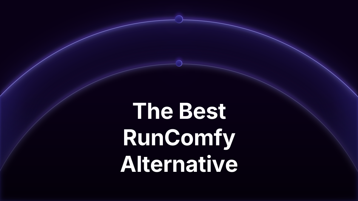 The Best RunComfy Alternative in 2026: 6 Ways to Run ComfyUI on Cloud GPUs