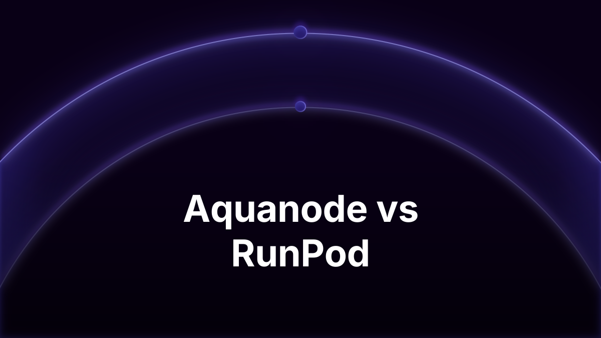 Aquanode vs RunPod pricing: Let's compare which provider give you best value for money.