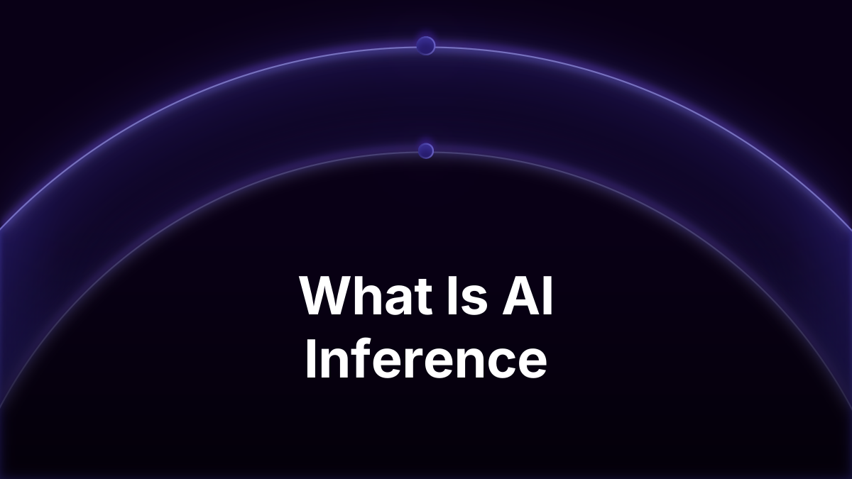 What Is AI Inference? How Models Predict in Production